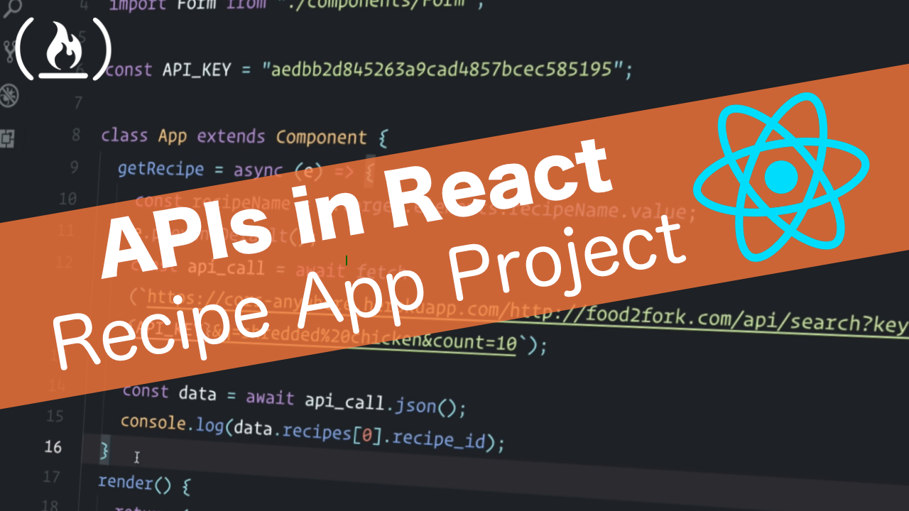 Learn To Use APIs In React By Creating A Recipe App