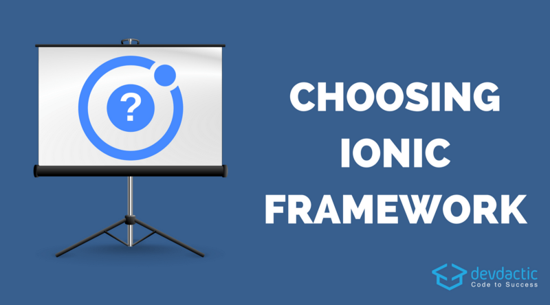 How to find out if Ionic is the right choice for your project