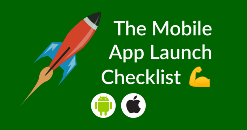 The Mobile App Launch Checklist — How to Ship Apps Like a Boss
