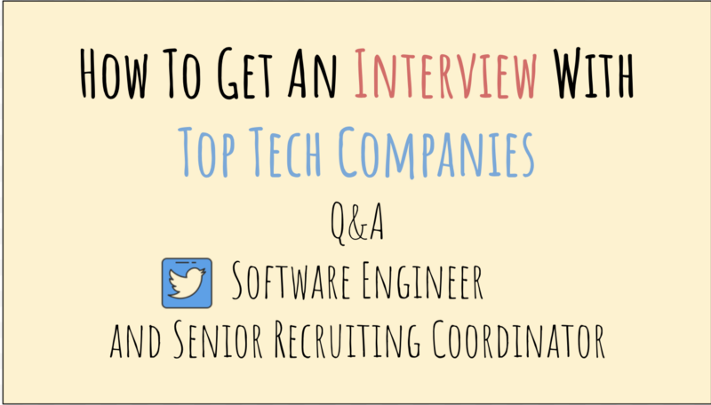 How To Get An Interview With Top Tech Companies