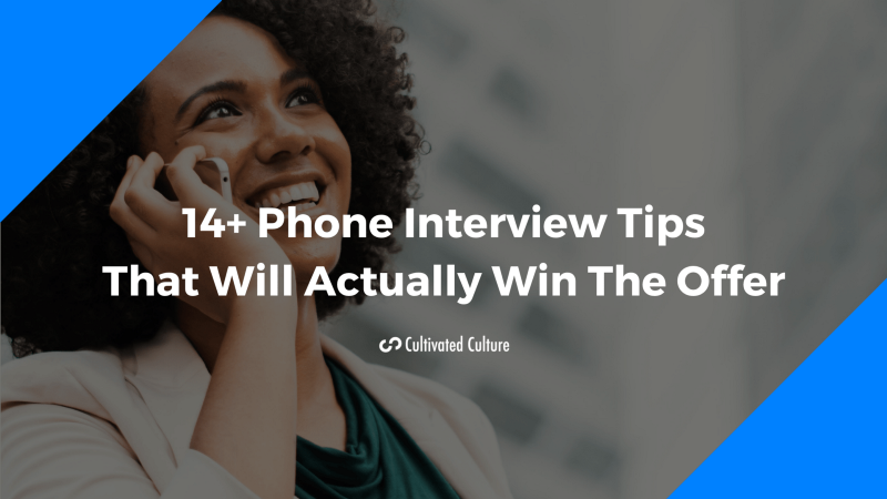 14+ Phone Interview Tips That Will Actually Win You The Job Offer