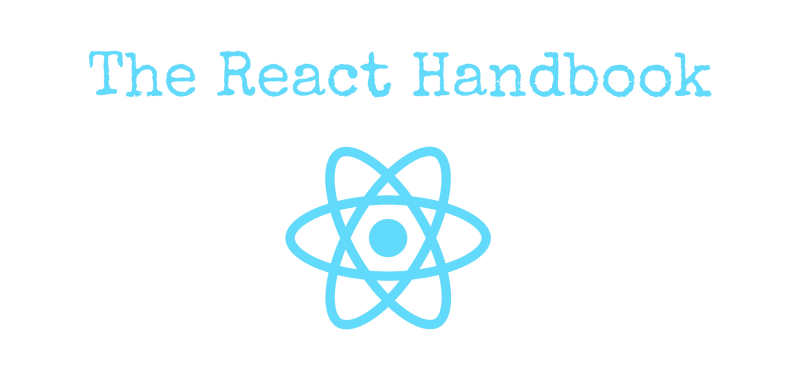 The React Handbook – Learn React for Beginners