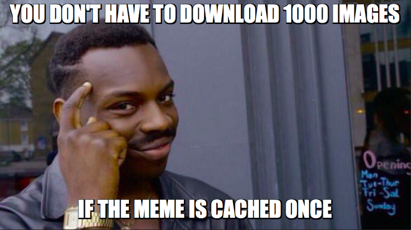 The new Meme order: changing the game with simple browser caching