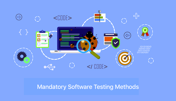 These testing methods should be mandatory for any software